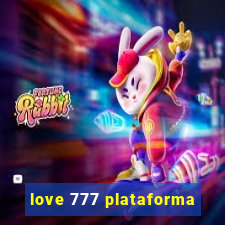 love 777 plataforma